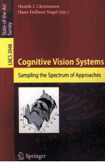 Lecture Notes in <em>Computer</em> Science 3948 Cognitive <em>Vision</em> Systems Sampling the Spectrum <em>of</em> Approaches