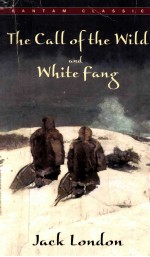 THE C<em>A</em>LL <em>OF</em> THE WILD <em>A</em>ND WHITE F<em>A</em>NG