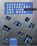PERSONAL PSYCHOLOGY <em>FOR</em> LIFE <em>AND</em> WORK <em>THIRD</em> <em>EDITION</em>