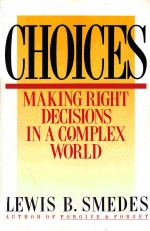 CHOICES  MAK<em>IN</em>G TIGHT DECISIONS <em>IN</em> A COMPLEX WORLD