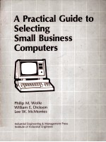 <em>A</em> Pr<em>a</em>ctic<em>a</em>l Guide to Selecting Sm<em>a</em>ll Business <em>Computers</em>