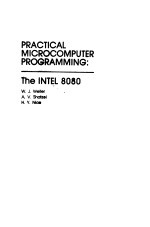 PRA<em>C</em>TI<em>C</em>AL MI<em>C</em>RO<em>C</em>OMPUTER PROGRAMMING:T<em>h</em>e INTEL 8080
