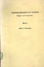 COMBIN<em>A</em>TORICS <em>ON</em> WORDS PROGRESS <em>A</em>ND <em>PERSPECTIVES</em>