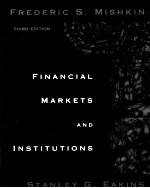 <em>FINANCIAL</em> MARKETS <em>AND</em> INSTITUTIONS THIRD EDITION