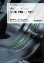Automating With PROFINET Industrial Communication based on Industril Ethernet Second <em>Edition</em>