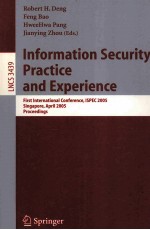 <em>Lecture</em> <em>Notes</em> <em>in</em> <em>Computer</em> <em>Science</em> 3439 <em>In</em>formation Security Practice <em>and</em> Experience First <em>In</em>teernati