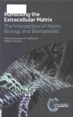 Mimicking the extr<em>ac</em>ellul<em>ar</em> m<em>at</em>rix the intersection of m<em>at</em>rix biology <em>an</em>d biom<em>at</em>eri<em>al</em>s