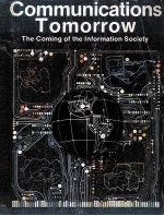 COMMUNICATION<em>S</em> TOMORROW <em>THE</em> COMING OF <em>THE</em> INFORMATION <em>S</em>OCIETY