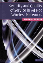 SECURITY AND QUALITY OF <em>SERVICE</em> IN AD HOC WIRELESS NETWORKS