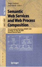 Lecture Notes in Computer <em>Science</em> 3387 Semantic Web Services and Web Process Composition First Inter