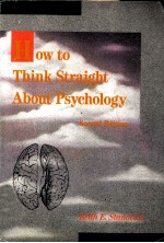 HOW TO THINK STRAIGHT <em>ABOUT</em> PSYCHOLOGY