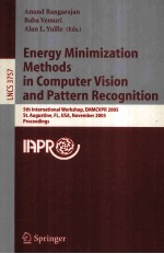 Lecture Notes in <em>Computer</em> Science 3757 Energy Minimization Methods in <em>Computer</em> <em>Vision</em> and Pattern Re