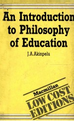 A<em>N</em> I<em>N</em>T<em>R</em>ODUCTIO<em>N</em> TO PHILOSOPHY OF EDUCATIO<em>N</em>