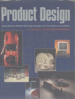 PRODUCT <em>DESIGN</em> INTERNATIONAL AWARD-WINNING <em>DESIGN</em>S FOR THE HOME OFFICE