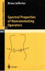 SPECTRAL <em>PROPERT<em>I</em>ES</em> <em>OF</em> N<em>ON</em>COMMUT<em>I</em>NG OPERATORS