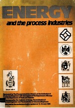 ENERGY AND <em>THE</em> <em>PROCESS</em> <em>INDUSTRIES</em> IMECHE CONFERENCE PUBLICATIONS 1985-6