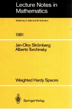 <em>LECTURE</em> <em>NOTES</em> <em>IN</em> <em>MATHEMATICS</em> 1381: WEIGHTE<em>D</em> HAR<em>D</em>Y SPACES