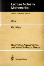 LECTURE NOTES <em>IN</em> MATHEMATICS 1239: DIOPHANT<em>IN</em>E APPROXIMATIONS <em>AND</em> VALUE DISTRIBUTION THEORY