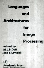 LANGUAGES <em>AND</em> ARCHITECTURES FOR <em>IMAGE</em> <em>PROCESSING</em>