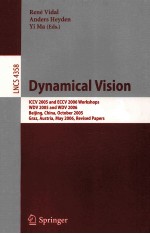 Lecture Notes in Computer <em>Science</em> 4358 Dynamical Vision ICCV 2005 and ECCV 2006 Workshops WDV 2005 a