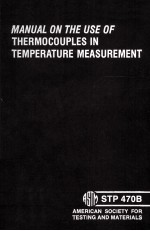 MANUAL ON THE USE <em>OF</em> THERMOCOUPLES IN TEMPERATURE MEASUREMENT ASTM SPECIAL TECHNICAL PUBLISHCATION 4