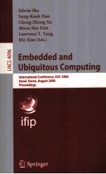 <em>Lecture</em> <em>Notes</em> <em>in</em> <em>Computer</em> <em>Science</em> 4096 Embedded <em>and</em> Ubiquitous Comput<em>in</em>g <em>In</em>ternational Conference