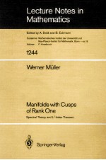 LECTURE NOTES <em>IN</em> MATHEMATICS 1244: MANIFOLDS WITH CUSPS <em>OF</em> RANK ONE