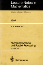 LECTURE NOTES <em>IN</em> MATHEMATICS 1397: NUMERICAL ANALYSIS <em>AND</em> PARALLEL PROCESS<em>IN</em>G