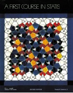 <em>A</em> FIRST <em>COURSE</em> <em>IN</em> ST<em>A</em>TISTICS