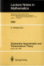 LECTURE NOTES <em>IN</em> MATHEMATICS 1<em>2</em>90: DIOPHANT<em>IN</em>E APPROXIMATION AND TRANSCENDENCE <em>THEORY</em>