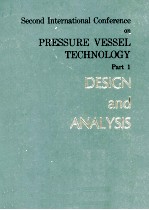 <em>SECOND</em> INTERNATIONAL CONFERENCE ON PRESSURE VESSEL TECHNOLOGY PART I <em>DESIGN</em> AND <em>ANALYSIS</em>