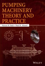 PUMPING MACHINERY <em>THEORY</em> <em>AND</em> <em>PRACTICE</em>