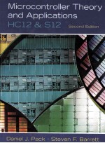 Microcontroller <em>Theory</em> and <em>Applications</em>:HC 12 and S12 Second Edition