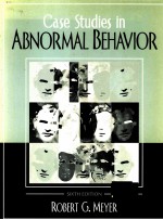 CASE STUDIES IN <em>ABNORMAL</em> <em>BEHAVIOR</em> SIXTH <em>EDITION</em>