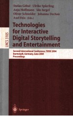 <em>Lecture</em> <em>Notes</em> <em>in</em> <em>Computer</em> <em>Science</em> 3105 Technologies for <em>In</em>teractive Digital Storytell<em>in</em>g <em>and</em> Enterta