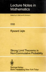 LECTURE NOTES <em>IN</em> MATHEMATICS 1110: STRONG LIMIT THEOREMS <em>IN</em> NON-COMMUTATIVE PROBABILITY