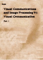 Visual <em>Communication</em> and Image Processing'91:Visual <em>Communication</em>  Part 1