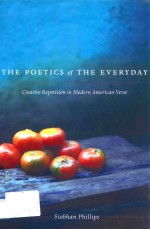 THE POETICS <em>OF</em> EVERYDAY CREATIVE REPETITION <em>IN</em> MODERN AMERICAN VERSE