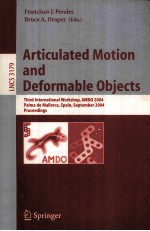 <em>Lecture</em> <em>Notes</em> <em>in</em> <em>Computer</em> <em>Science</em> 3179 Articulated Motion <em>and</em> Deformable Objects Third <em>In</em>ternational
