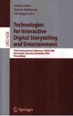 Lecture Notes in Computer Science 4326 Technologies for <em>Interactive</em> Digital Storytelling and Enterta