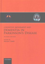 Cognitive impairment and dementia in Parkinson's disease Second <em>Edition</em>