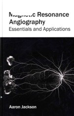 Magne<em>t</em>ic resonance angiography essen<em>t</em>ials and applica<em>t</em>ions