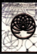 CLASSICAL DYNAMICS <em>OF</em> PARTICLES AND SYSTEMS <em>FOURTH</em> <em>EDITION</em>