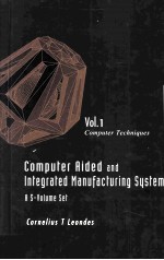 Computer Aided and Integrated Manafacturing <em>Systems</em> <em>Volume</em> <em>1</em>:Computer Techniques