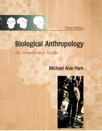 BIOLOGICAL ANTHROPOLOGY <em>THIRD</em> <em>EDITION</em>