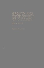 GROWTH AND DEVELOPMENT <em>OF</em> CHILDREN EIGTH <em>EDITION</em>