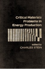 CRITICAL MATERIALS PROBLEMS <em>IN</em> ENERGY PRODUCTION