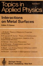 TOPICS IN APPLIED <em>PHYSICS</em> VOLUME 4 INTERACTIONS ON METAL SURFACES