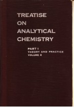TREATISE ON ANALYTICAL CHEMISTRY PART Ⅰ<em>theory</em> and <em>practice</em> volume 4