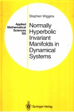 Stephen Wigg<em>in</em>s Normally Hyperbolic <em>In</em>variant Manifolds <em>in</em> Dynamical <em>Systems</em>
